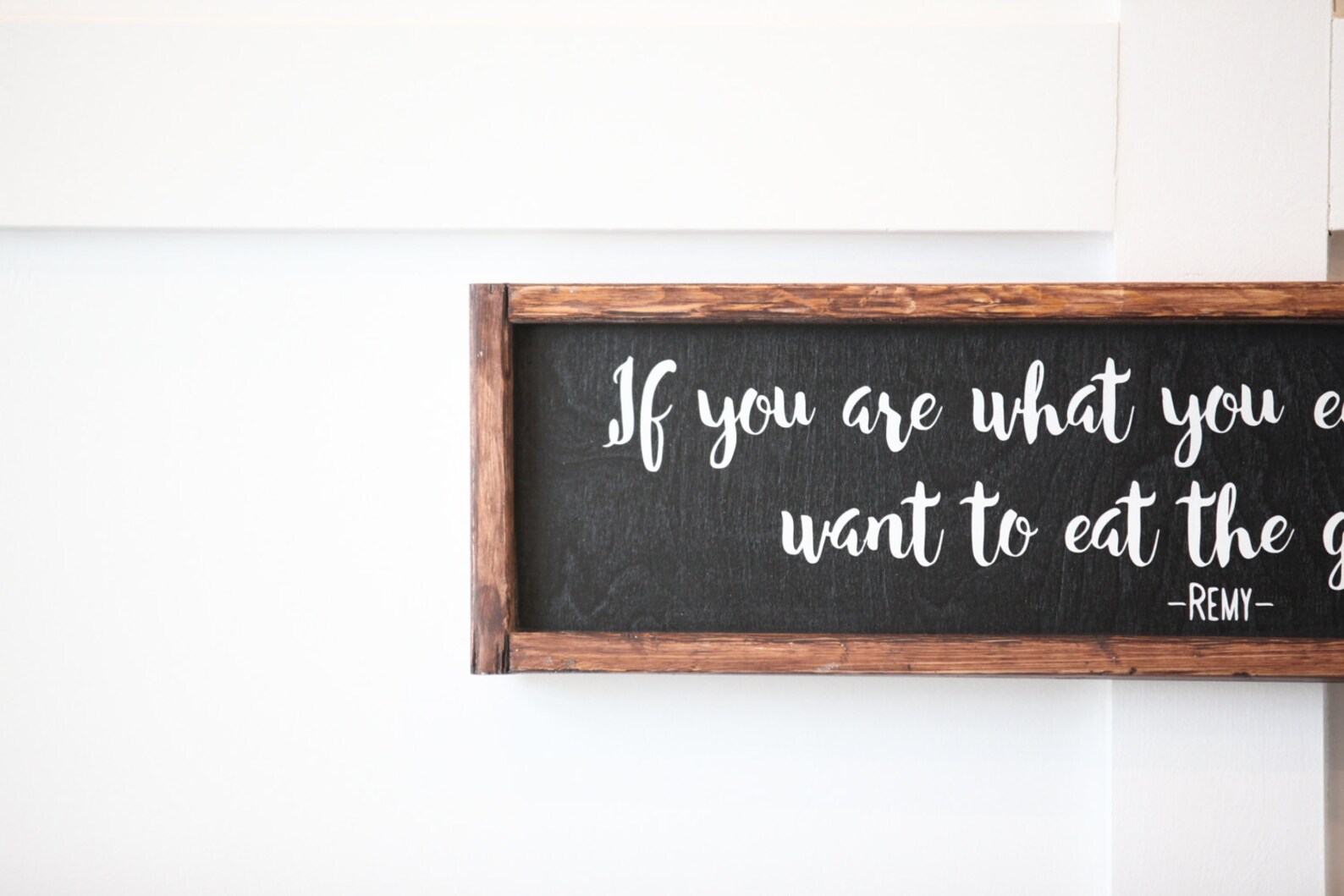 If You Are What You Eat Wood Sign Etsy