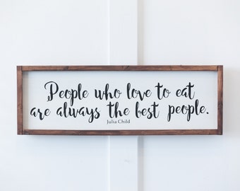 Julia Child Quote Wood Sign: Kitchen Wall Decor