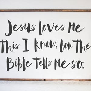 Jesus Loves Me - Wood Sign