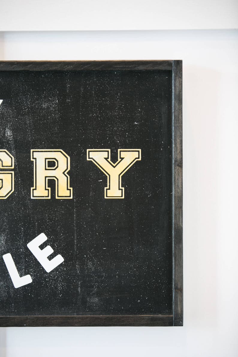 Wood Sign Stay Hungry Stay Humble