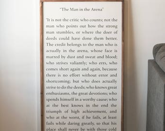 Theodore Roosevelt Quote Sign -The Man in the Arena - Wood Sign