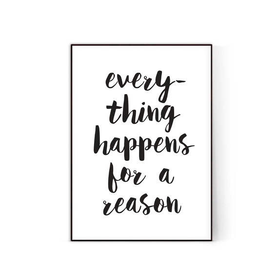 Everything Happens For A Reason Motivational Print Etsy