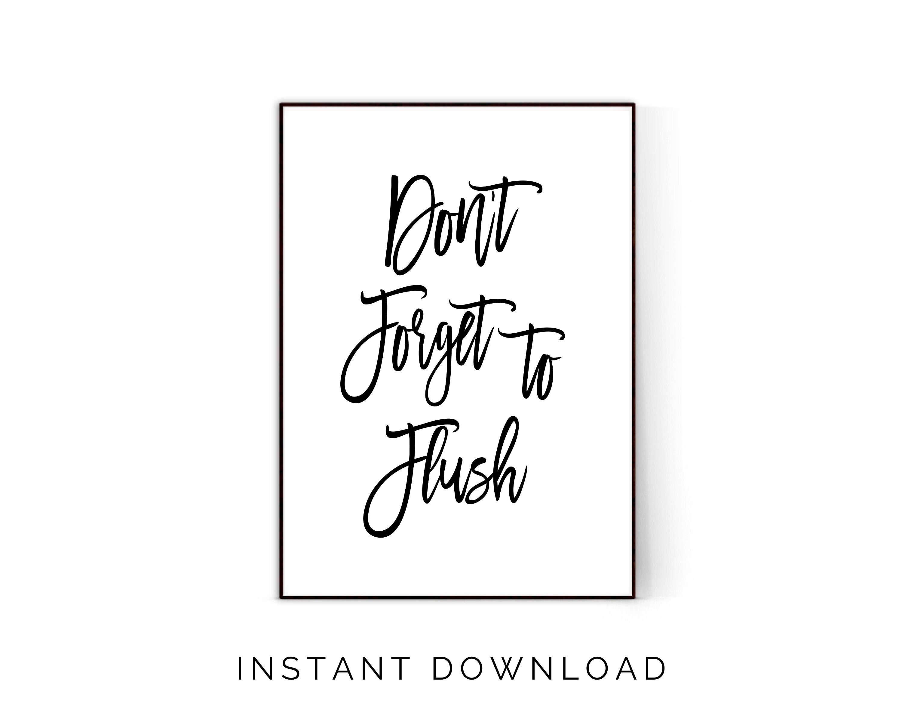 Don't To Flush Bathroom Print Instant Download Etsy