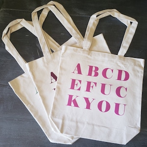 ABCDEFUCKYOU Tote Bag - Natural w/Pink-- Funny Tote Bag - Shopping Bag **Made to Order**