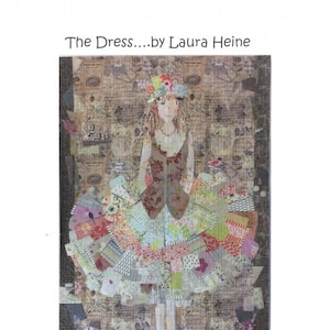 The Dress Collage Quilt Pattern by Laura Heine for Fiberworks LHFWDRESS