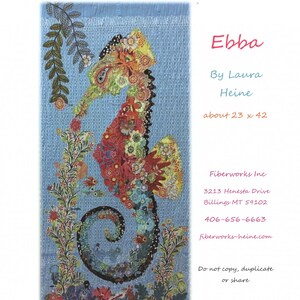 May include: A colorful, intricate fabric art piece depicting a seahorse with a blue background. The seahorse is made of various fabrics and textures, creating a unique and detailed design. The art piece is titled "Ebba" by Laura Heine and measures approximately 23 inches by 42 inches.