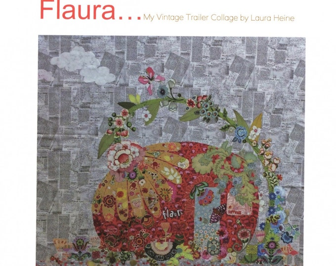 Flaura Vintage Trailer Collage Quilt Pattern by Laura Heine for Fiberworks LHFWFLAURA
