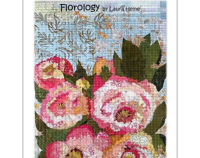 Florology Collage Quilt Pattern by Laura Heine for Fiberworks FBWFLOROLOGY