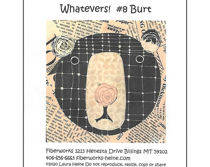 Whatevers Collage Pattern #8 Burt by Laura Heine for Fiberworks FBWWHAT8