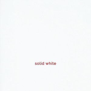 May include: Solid white background.
