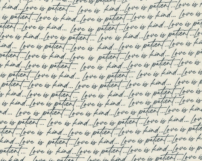 Flirt Text Script Love is Patient Fabric // Moda 55571 11 by the Half Yard Cream