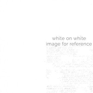 May include: A white square graphic featuring the black text "white on white image for reference" positioned above a faint, light gray, cursive handwritten script that covers the lower right portion of the composition.