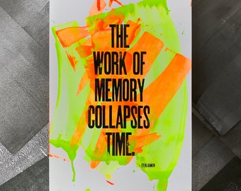 The Work of Memory Collapses Time Walter Benjamin Letterpress Print (One-of-a-Kind)