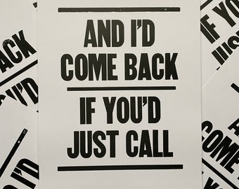 I'd Come Back If You'd Just Call Letterpress Print (Jersey Giant Lyrics)