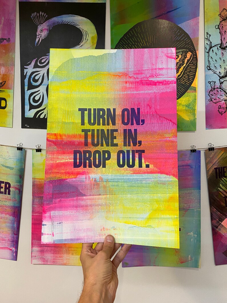 Turn On, Tune In, Drop Out Letterpress Print One-of-a-Kind image 9