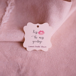Personalized Bridal shower favor tag - kiss the miss goodbye favor tag - bridal shower party favor tag