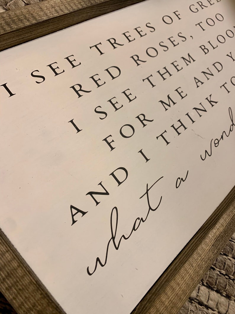 I See Trees of Green Red Roses What a Wonderful World Wood Etsy