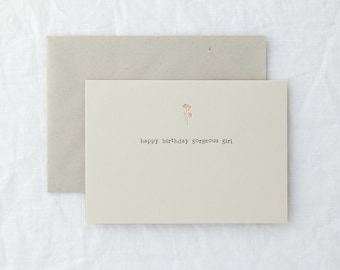 Birthday Gorgeous Girl - Simple Minimal Foil Floral Happy Birthday Greeting Card