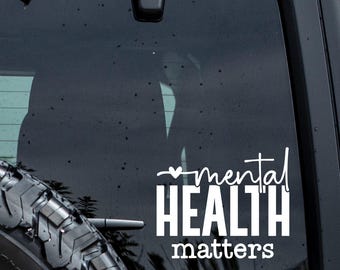 Mental Health matters decal, Mental health awareness decal, waterproof vinyl car sticker, Mental health matters sticker, laptop decal