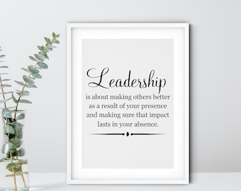 Leadership Quote DIGITAL DOWNLOAD, Office Decor, Wall Decor, Retirement Gift