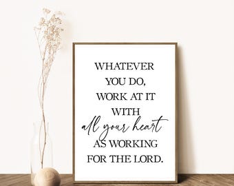 Inspirational Bible Verse Art Print, Colossians 3:23 Scripture Printable, Christian Home Decor, Minimalist Faith Quote, Digital Download
