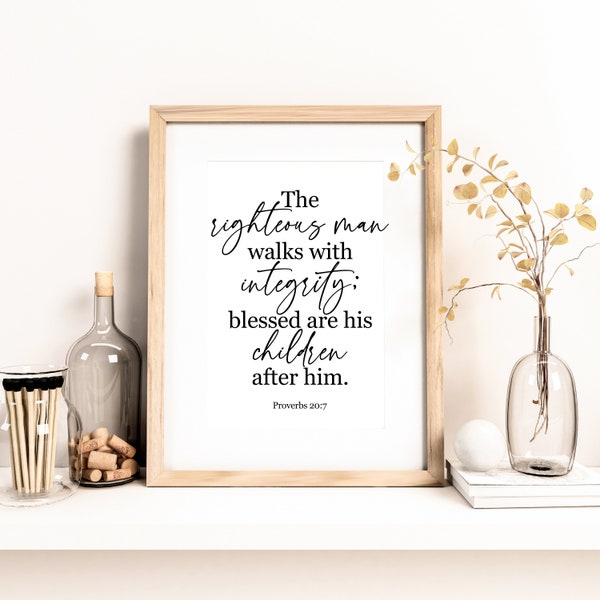 Father's Day Print, Gift for Dad, Digital Download, Father Scripture, Righteous Man, Christian Father, Proverbs 20