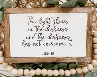 Scripture Wood Sign, Bible Verse Art, John 1:5, Farmhouse Style Wood Sign, Christian Home Decor, Light Shines In Darkness, Encouragement
