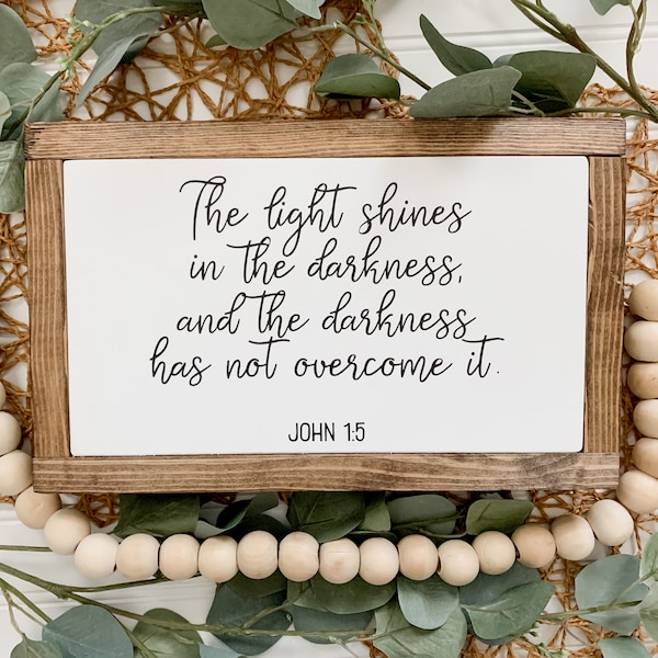 Scripture Wood Sign, Bible Verse Art, John 1:5, Farmhouse Style Wood Sign, Christian Home Decor, Light Shines In Darkness, Encouragement