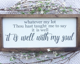 It Is Well With My Soul - Wood Sign - Painted Sign - Farmhouse - Home Decor