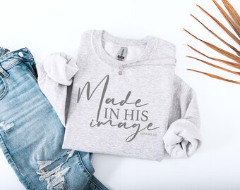 Made In His Image Sweatshirt - Love One Another - Fearfully and Wonderfully Made