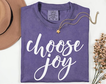 Choose Joy Christian Tee: Inspirational Comfort Colors Shirt