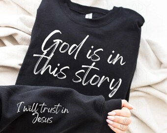 Sudadera con cuello redondo "Dios está en esta historia", ropa cristiana.