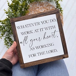 Christian Office Sign, Scripture Wall Art, Farmhouse Wood Sign, Working For the Lord, Colossians 3:23 Sign, Office Decor, Teacher Decor Sign