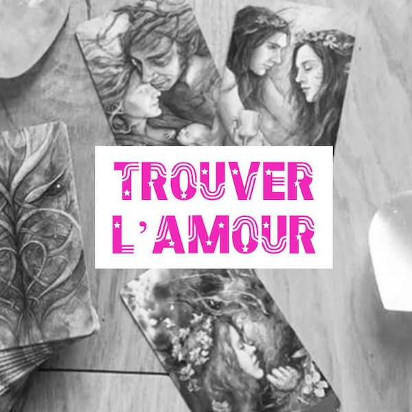 Tirage "Trouver l'Amour"