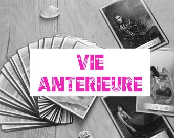 Tirage "Vie Antérieure"