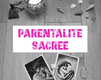 Tirage "Parentalité Sacrée"