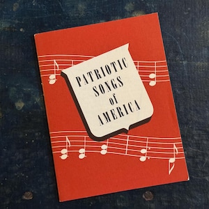 1928 Patriotic Songs of America Booklet – John Hancock Mutual Life Insurance Co. – Vintage Americana