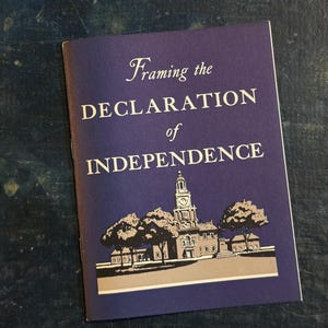1926 Framing the Declaration of Independence Booklet – John Hancock Mutual Life Insurance Co. – Patriotic Ephemera