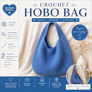Op de afbeelding: Een blauwe gehaakte hobo-tas met een eenvoudig, modern ontwerp. De tas is ongeveer 40 cm breed, 35 cm hoog en heeft een bandval van 25 cm. De afbeelding bevat de tekst "Beginner Friendly" en "Crochet Hobo Bag".