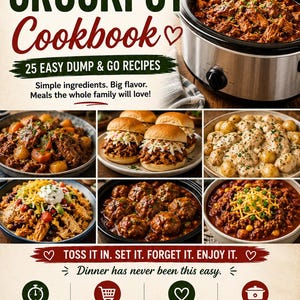 May include: A cookbook cover with the title "CROCKPOT Cookbook" and the text "25 Easy Dump & Go Recipes." The image showcases various cooked meals, including pulled pork sandwiches and meatballs. The text emphasizes easy, delicious, and stress-free cooking.
