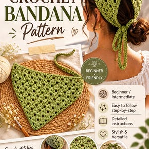 May include: A sage green crochet bandana pattern by Loom Latte Co. featuring a triangular design with a repeating openwork stitch. The image includes text, a beginner-friendly label, and close-up views of the handmade accessory and its texture.
