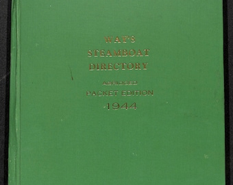 1944 directory of historic steamships - Way's STEAMBOAT DIRECTORY by Frederick Way (limited edition hardcover, signed by author)