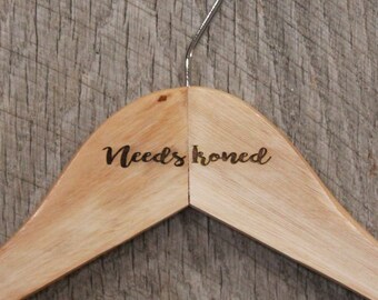 Needs Ironed Iron Clothes Hanger Engraved Hard Wood Sturdy Note Message Organization Wash Laundry Room