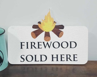 Contour Fire Wood Sign, Firewood Sold Here Sign, Outdoor Firewood Sign, Weatherproof Firewood Sign, Camping Firewood Sign, Outdoor Camp Sign