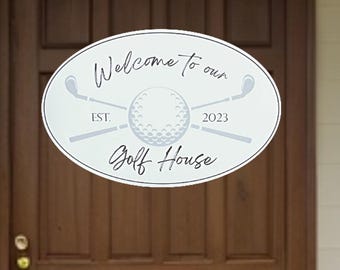 Welcome to Our Golf House Sign – Weatherproof PVC Printed Outdoor Sign – Golf Decor for Porch, Patio, or Man Cave Welcome Golf Sign