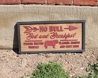 3D Western Vintage Sign • Raised “No Bull Bed & Breakfast” Ranch Decor • Old West Rustic Cow Camp Wall Art