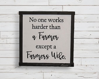 3D Raised Text Farmhouse Sign • “No One Works Harder Than a Farmer Except a Farmer’s Wife” • Rustic Country Home Wall Decor