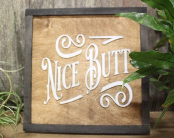 Bathroom Sign Nice Butt Sign Funny Humor Toilet Rustic Primitive Gag Gift Wall Decor Farmhouse Decoration Framed Wood Square