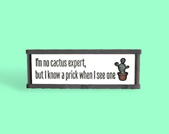 Funny Cactus Wood Sign • Rustic Farmhouse Wall Decor • Humor Gift for Friends • Laser Cut 3D Wood Sign • Sarcastic Home Decor