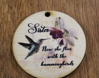 Printed Memorial Hummingbird Ornament • “Now She Flies With the Hummingbirds” • UV‑Printed Remembrance Gift for Sister
